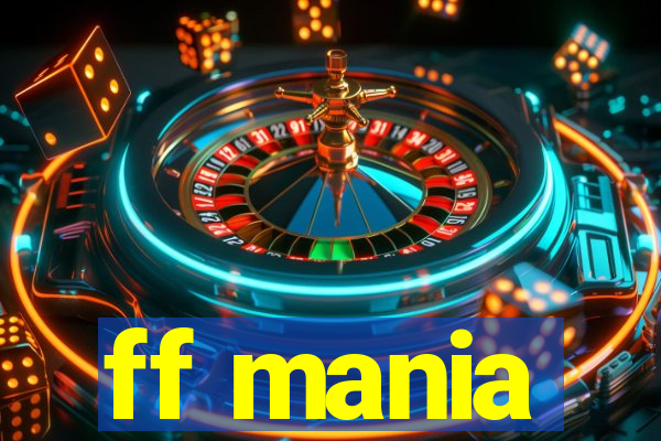 ff mania